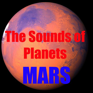 Sounds of Mars (The Sounds of Planets)