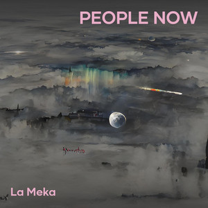 La Meka - People Now