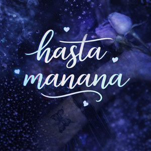Hasta Mañana by J CapeR, Eddi Moore, Andrea Carson