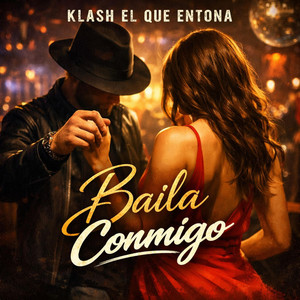 Baila conmigo by klash el que entona