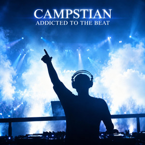 ADDICTED TO THE BEAT by CAMPSTIAN
