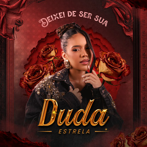 Deixei de Ser Sua by Duda Estrela, Acertei