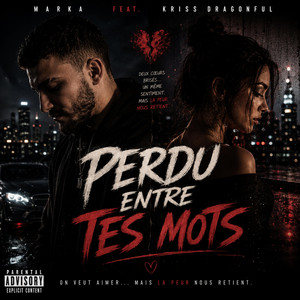 Perdu Entre Tes Mots by Marka