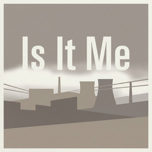 Is It Me by Esra Demir