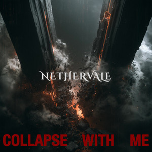 Collapse With Me by Nethervale