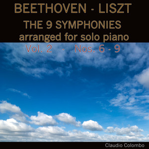 Beethoven - Liszt: The 9 Symphonies arranged for solo piano. Vol 