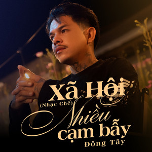 Xã Hội Nhiều Cạm Bẫy - Nhạc Chế by Đông Tây