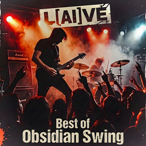 Never Forget - Live Version by Obsidian Swing