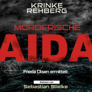 Mörderische AIDA Teil 2 (AIDA KRIMI) [Kreuzfahrtkrimi]