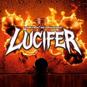 Lucifer by Control de Gravedad