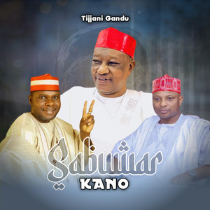 Sabuwar Kano by Tijjani Gandu TV