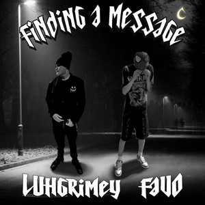 Finding a Message by Favo, LuhGrimey