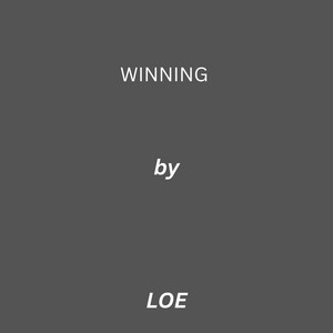 Winning by LOEE