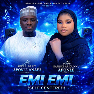 EMI EMI by Alh Basit Aponle Anobi, Alh Nafisat Aridunnu Aponle