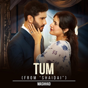 Tum - From “Shaidai”