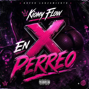 X En Perreo by Kiomy Flow