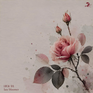 Late Bloomer by Luca Sil