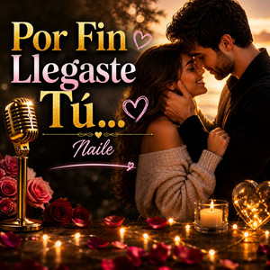 Por Fin Llegaste Tú by Baladas Para Dedicar
