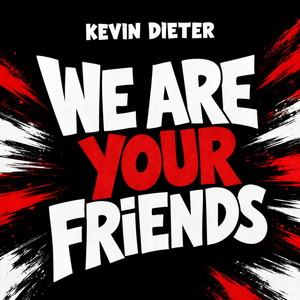We Are Your Friends by Venorix