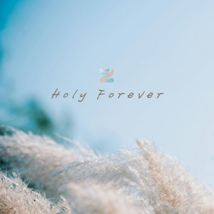 Holy Forever by Spirit & Sound