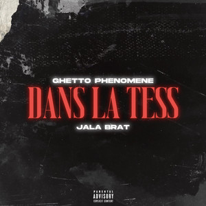 Jala Brat, Ghetto Phénomène & Bendo - Dans la tess