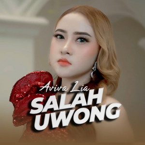 Aviva Lia - Salah Uwong