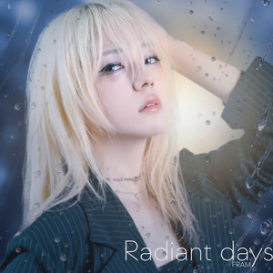 Radiant days by FRAM