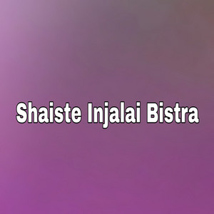 Haji gull - Shaiste Injalai Bistra