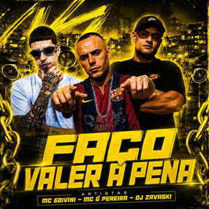 Faço Valer A Pena