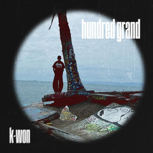 Hundred Grand by k-won