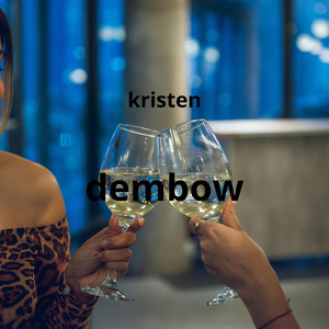 dembow by Kristen