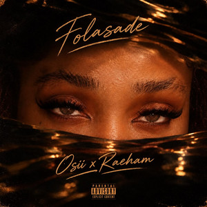 Folasadé by O$II, Raeham