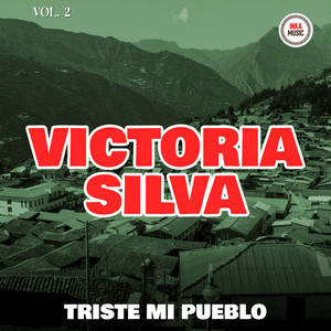 Triste Historia De Mi Pueblo by Victoria Silva
