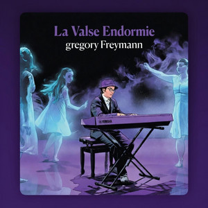 La valse endormie by gregory Freymann