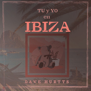 Ibiza by Dave Hurtts