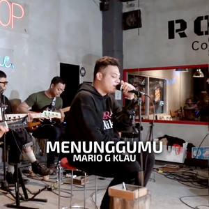 Mario G klau - Menunggumu