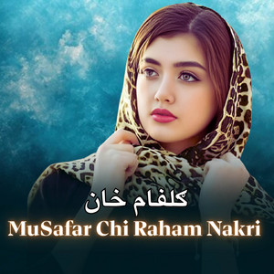Gulfam Khan - MuSafar Chi Raham Nakri