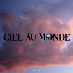 Ciel au monde by Tagra, J2D