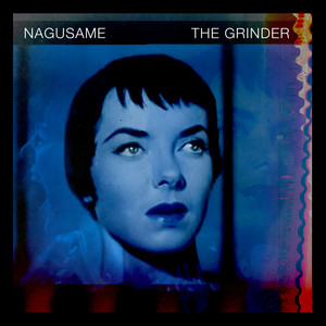 The Grinder by Nagusame