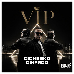VIP by DICHEEKO, DINARDO