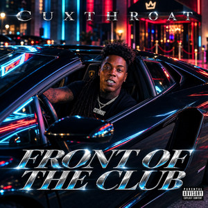 Front Of The Club by CUXTHROAT