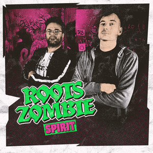 Spirit by Roots Zombie