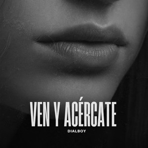 Dialboy - Ven y Acércate