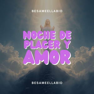 Noche de placer y amor by BesameEllabio