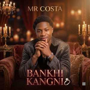 Bankhi Kangni by Mr Costa