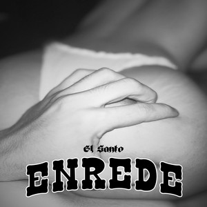 Enrede by El Santo