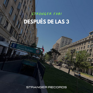 Después de las 3 by Stranger Fxbi