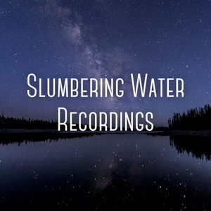 Slumbering Water Recordings album