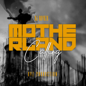 MotherLand Calling by DJ Ravaza RSA