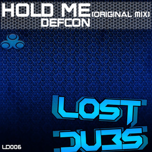 Hold Me - Original Mix by Defcon